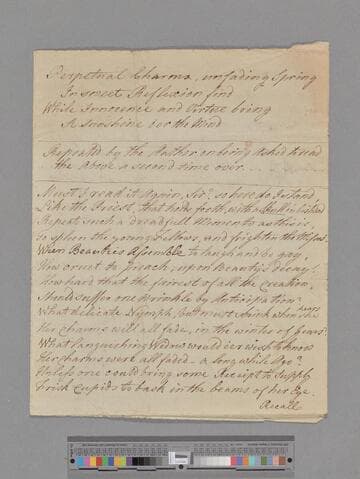 [Unknown author]. Perpetual Charms, unfading Spring in Sweet reflection find while Innocence and Virture bring a sunshine o'er the mind. . . [: a poem]