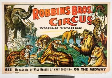 Robbins Bros. Circus world toured : see -- menagerie of wild beasts of many species -- on the midway