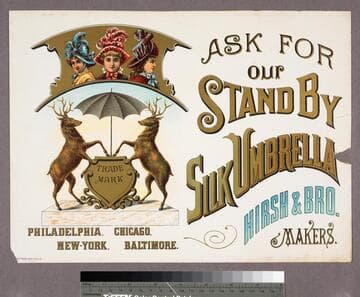 Ask for our stand by silk umbrella Hirsh & Bro. makers