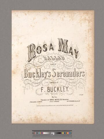 Rosa May ; ballad / sung by Buckley's Serenaders