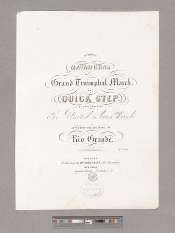 Matamoras grand triumphal march and quick step, / as performed by the United States Bands as the Army was crossing the Rio Grande