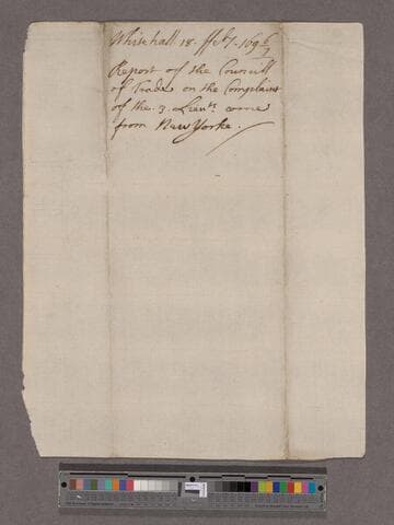 Great Britain. Board of Trade. To the Kings Most Excellent Majesty [William III : Report on the Complaints of three lieutenants serving in the province of New York.]