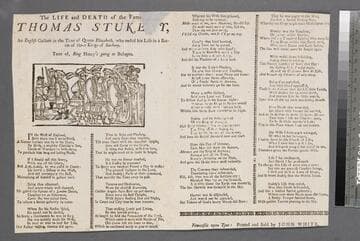 Life and death of famous Thomas Stukely;The life and death of the famous Thomas Stukely, an English gallant in the time of Queen Elizabeth, who ended his life in a battle of three kings of Barbary. Tune of, King Henry's going to Bulogne