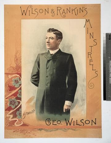 Wilson & Rankin’s Minstrels : Geo. Wilson