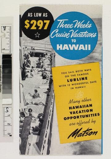 Three week cruise vacation to Hawaii... many other Hawaiian vacation opportunities are offered by Matson